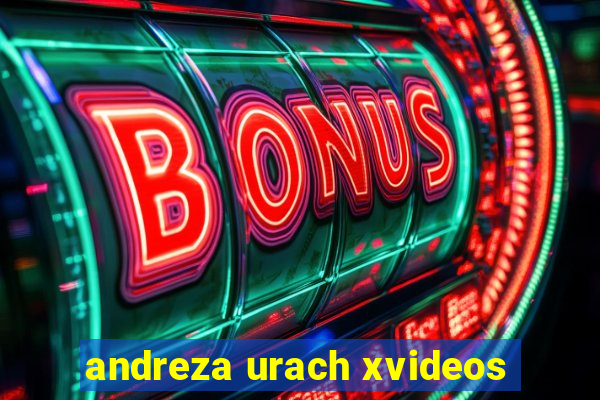 andreza urach xvideos